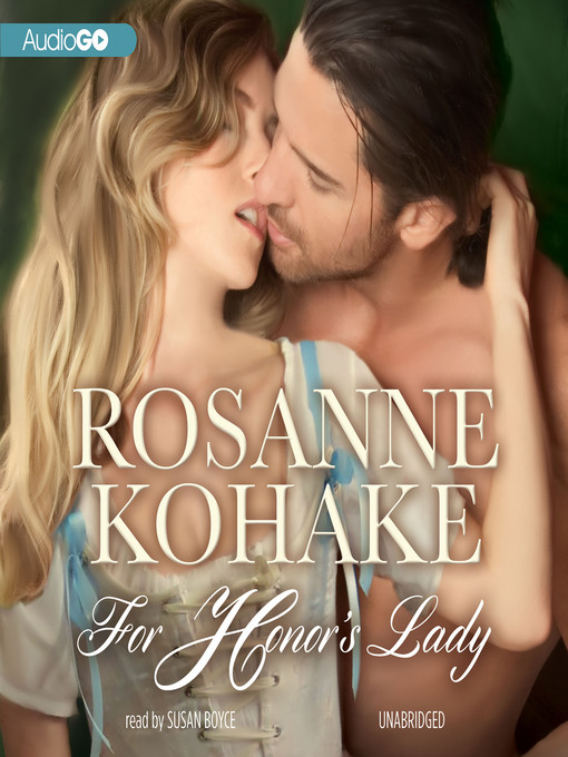 Title details for For Honor's Lady by Rosanne Kohake - Available